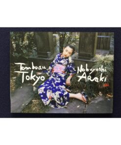 Nobuyoshi Araki - Tombeau Tokyo - 2016